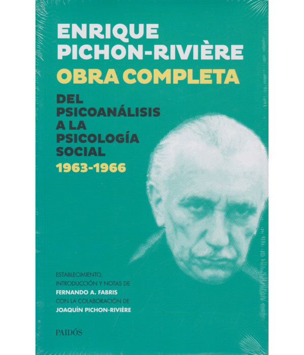 Enrique Pichon-Rivi&eacute;re. Obra completa. Del Psicoan&aacute;lisis a la Psicolog&iacute;a Social 1963-1966 9789501208443 Paidos 52,25&nbsp;&euro;
