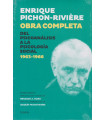 Enrique Pichon-Riviére. Obra completa. Del Psicoanálisis a la Psicología Social 1963-1966