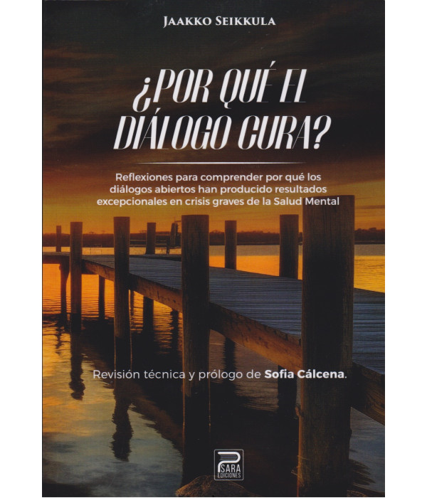 Por qu&eacute; el di&aacute;logo cura? 9788412791648 Psara Ediciones 27,55&nbsp;&euro;