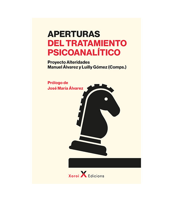 Aperturas del Tratamiento Psicoanalítico 9788412985825 Xoroi Edicions 19,00 €