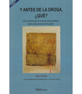 Y Antes de la Droga Qué? 3ª Edición 9788461321667 24,70 €
