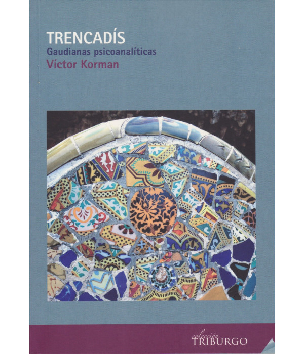 TRENCADÍS. Gaudinas Psicoanalíticas 9788461434251 22,80 €