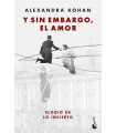 Y sin embargo el amor. Elogio de lo incierto - Versi&oacute;n Booket