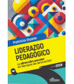 Liderazgo Pedagógico. La dirección escolar en tiempos de renovación