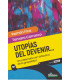 Utopías del Devenir... Una alternativa en didáctica de la Grupalidad