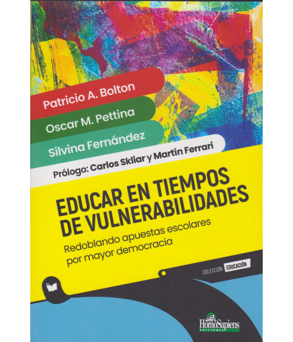 Educar en tiempos de Vulnerabilidades 9789877712650 Homo Sapiens 26,60 €