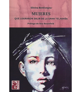 Mujeres que lograron salir de la gran telaraña 9786316516312 Maipue Editorial 19,00 €