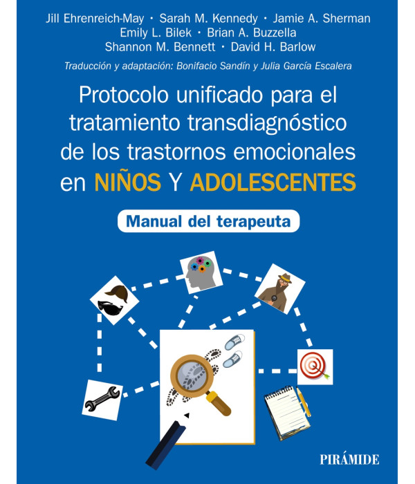 Protocolo unificado para el tratamiento transdiagn&oacute;stico de los trastornos emocionales en ni&ntilde;os y adolescentes 9788436845556 Ediciones Pir&aacute;mide 48,45&nbsp;&euro;