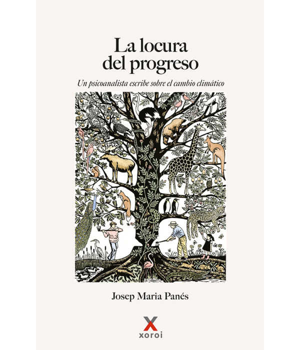 La locura del progreso. Un psicoanalista escribe sobre el cambio climático 9791399050035 28,50 €