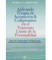 Aplicando ACT en el Trastorno Límite de la Personalidad