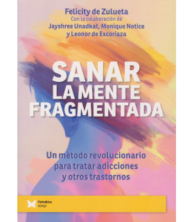 Sanar la Mente Fragmentada