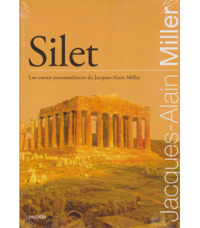 Silet. Los cursos psicoanalíticos de Jacques- Alain Miller