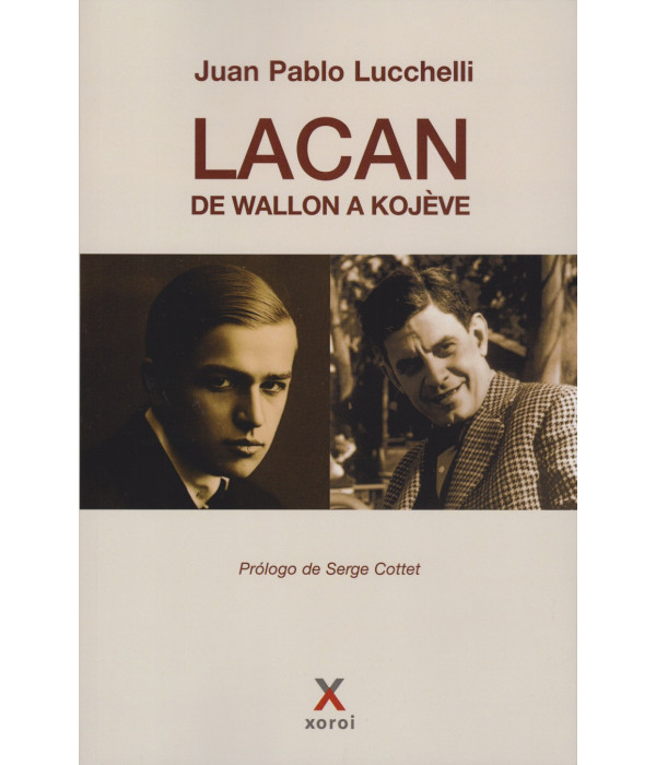 LACAN de Wallon a Kojève 9791387970024 Xoroi Edicions 23,75 €