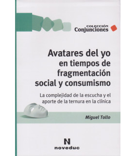 Avatares del Yo en tiempos de fragmentación social y consumismo