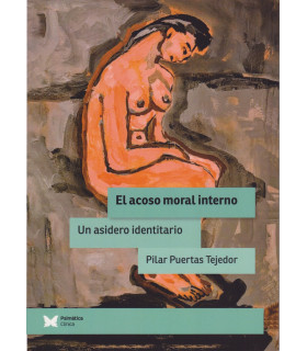 EL ACOSO MORAL INTERNO. Un asidero identitario
