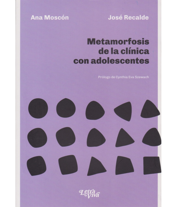 Metamorfosis de la clínica con adolescentes 9786319106459 Letra Viva 18,05 €