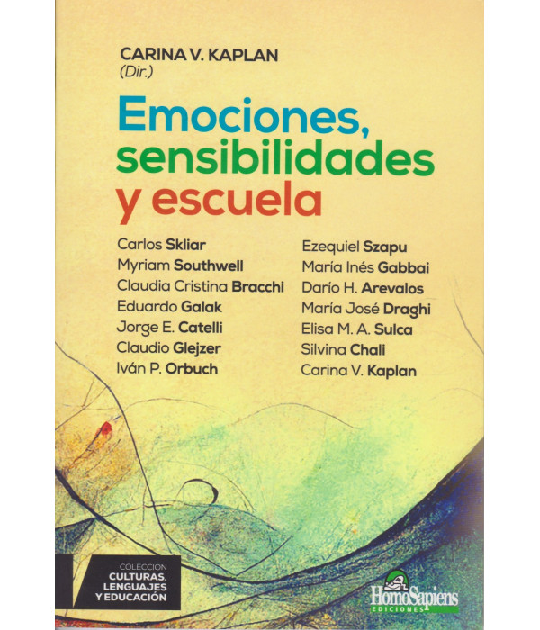 Emociones, sensibilidades y escuela 9789877711547 Homo Sapiens 20,90 €