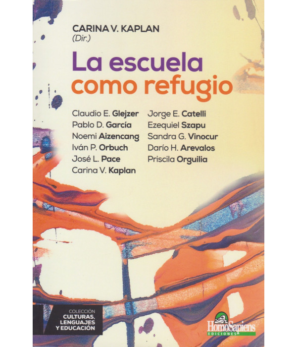La escuela como refugio 9789877712353 Homo Sapiens 20,90 €