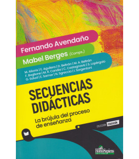 Secuencias Didácticas. La brújula del proceso de enseñar