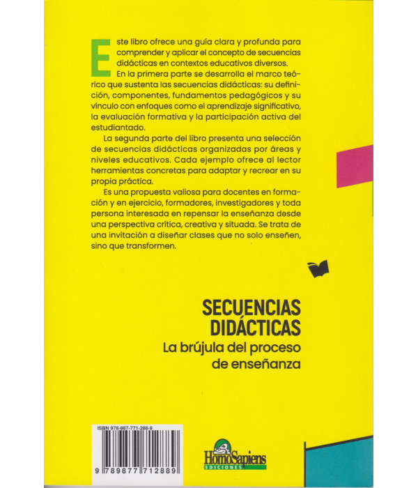 Secuencias Didácticas. La brújula del proceso de enseñar 9789877712889 Homo Sapiens 24,70 €
