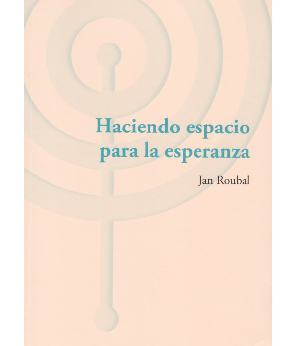 Haciendo espacio para la esperanza 9791399063608 ASOCIACIÓN CULTURAL LOS LIBROS DEL CTP 23,75 €