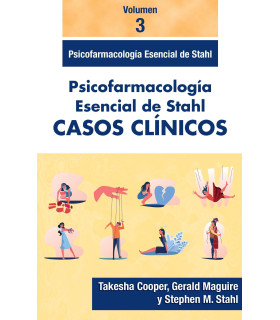 Stahl Casos Clínicos Volumen 3 Psicofarmacología Esencial