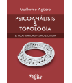 Psicoan&aacute;lisis & Topolog&iacute;a