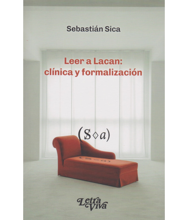 Leer a Lacan: cl&iacute;nica y formalizaci&oacute;n 9786319150209 Letra Viva 21,85&nbsp;&euro;