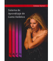 Sistema de Aprendizaje de Canto Hol&iacute;stico