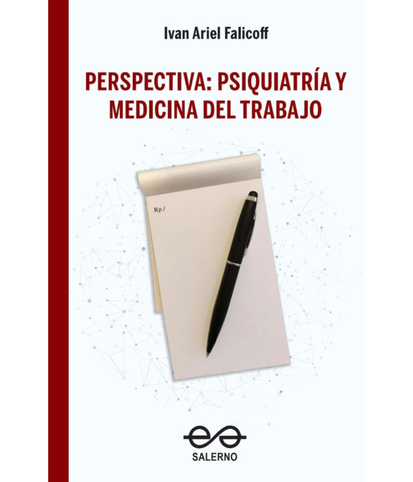 PERSPECTIVA: PSIQUIATR&iacute;A Y MEDICINA DEL TRABAJO 9789879083956 Salerno Editorial 30,40&nbsp;&euro;