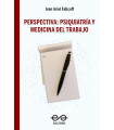 PERSPECTIVA: PSIQUIATR&iacute;A Y MEDICINA DEL TRABAJO