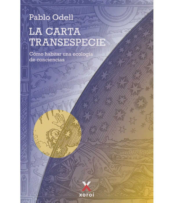 La carta Transespecie 9791387970284 Xoroi Edicions 28,50&nbsp;&euro;