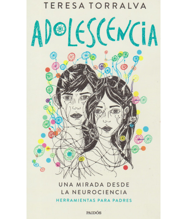 ADOLESCENCIA. Una mirada desde la neurociencia 9789501210835 Paidos 32,30&nbsp;&euro;