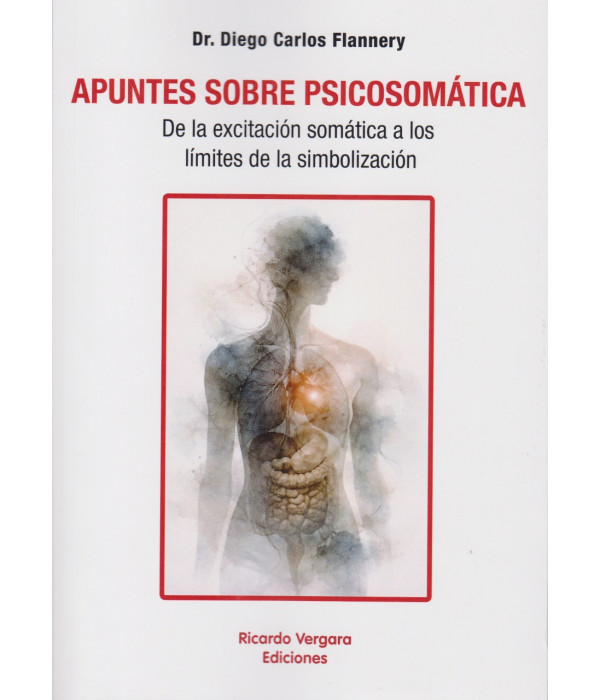 Apuntes sobre Psicosom&aacute;tica 9789878984797 Ricardo Vergara 20,90&nbsp;&euro;