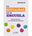 La sexualidad en la escuela. Saberes previos y contenidos de ense&ntilde;anza
