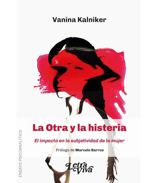 La Otra Y La Histeria 9786319150254 Letra Viva 19,00&nbsp;&euro;