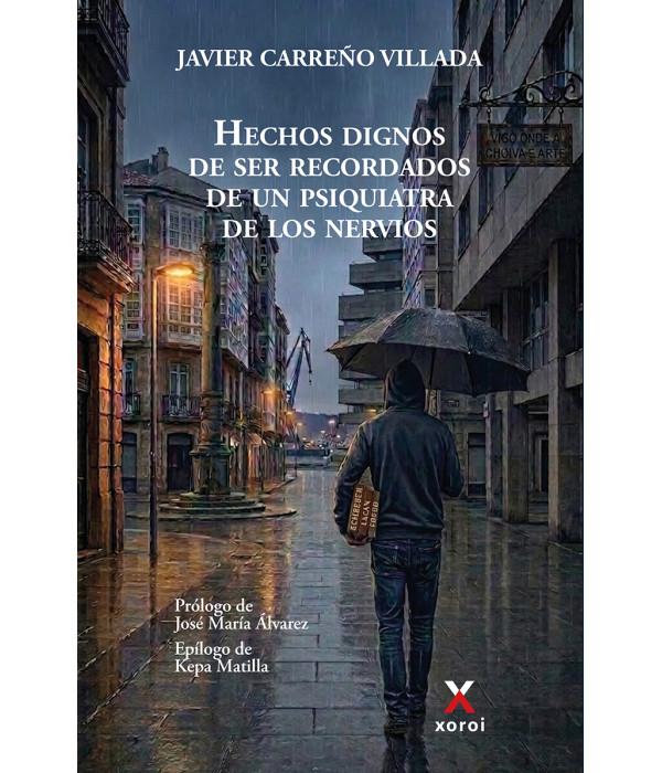 Hechos dignos de ser recordados de un psiquiatra de los nervios 9791387970338 Xoroi Edicions 19,00&nbsp;&euro;