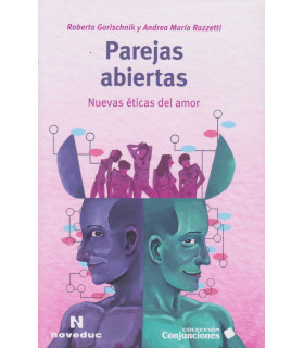 Parejas Abiertas. Nuevas éticas del amor