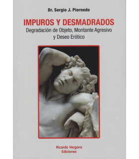 Impuros y desmadrados