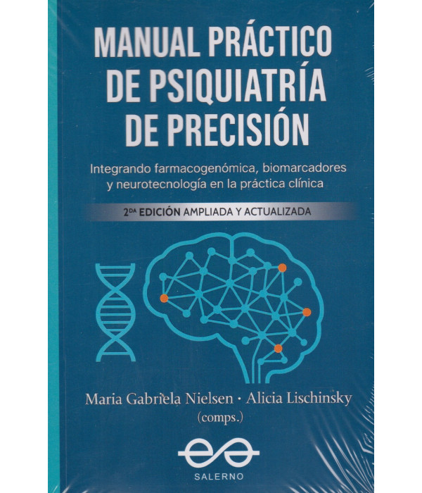 Manual pr&aacute;ctico de psiquiatr&iacute;a de Precisi&oacute;n. 2&ordf; edici&oacute;n ampliada y actualizada 9789879083949 Salerno Editorial 46,55&nbsp;&euro;
