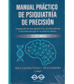 Manual pr&aacute;ctico de psiquiatr&iacute;a de Precisi&oacute;n. 2&ordf; edici&oacute;n ampliada y actualizada