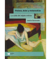 Tristeza, dolor y melancolías