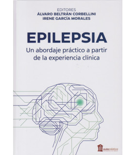Epilepsia. Un abordaje práctico a partir de la experiencia clínica