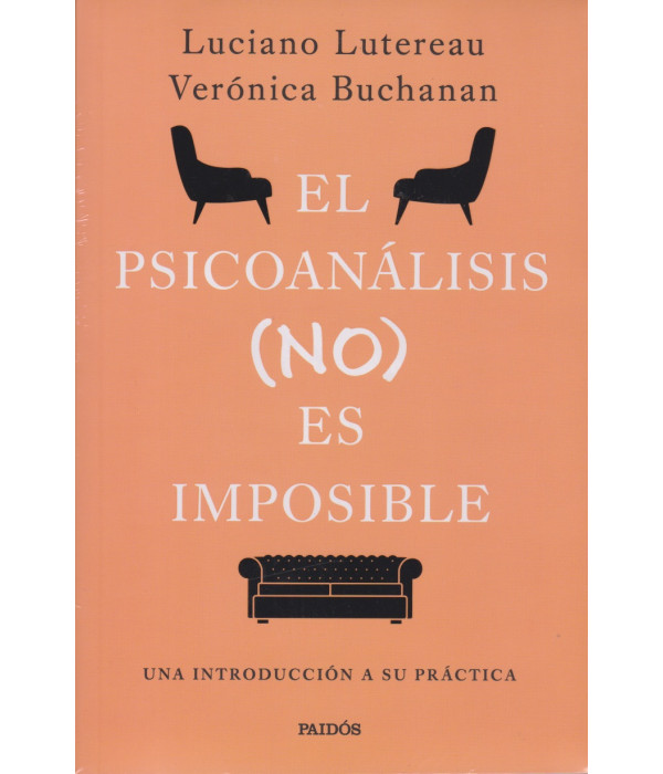 El psicoanálisis (no) es imposible 9789501211436 Paidós Argentina 27,55 €