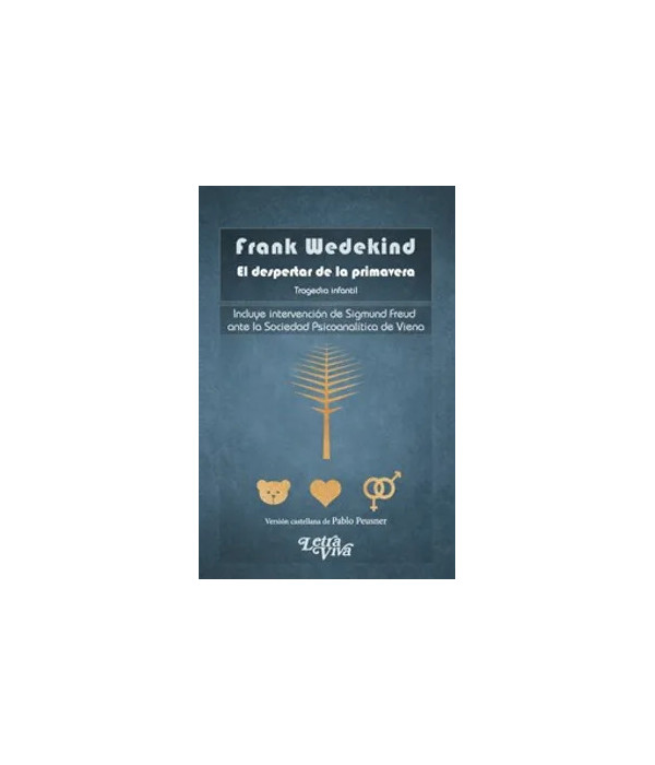 EL DESPERTAR DE LA PRIMAVERA. 3&ordf; Edici&oacute;n 9789506494315 Letra Viva 25,65&nbsp;&euro;