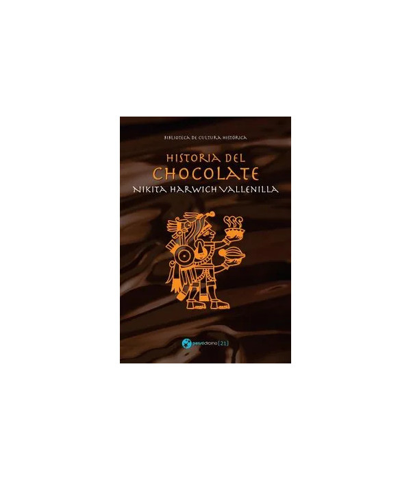 Historia del Chocolate 9788494833397 Pens&oacute;dromo 33,25&nbsp;&euro;