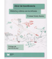 Amor de Transferencia. Historia y Cl&iacute;nica con la infancia