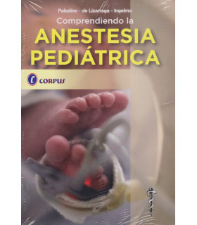 Comprendiendo la Anestesia Pediátrica 9786316690081 CORPUS 42,75 €