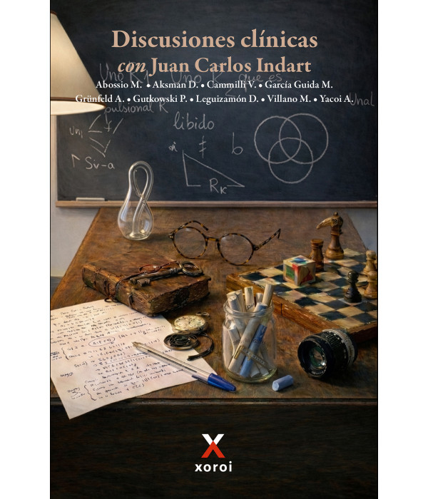 Discusiones Cl&iacute;nicas con Juan Carlos Indart 9791387970376 Xoroi Edicions 19,00&nbsp;&euro;