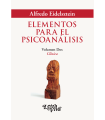 Elementos para el psicoan&aacute;lisis. Volumen Dos. Cl&iacute;nica